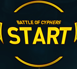 BATTLE OF CYPHERS START
